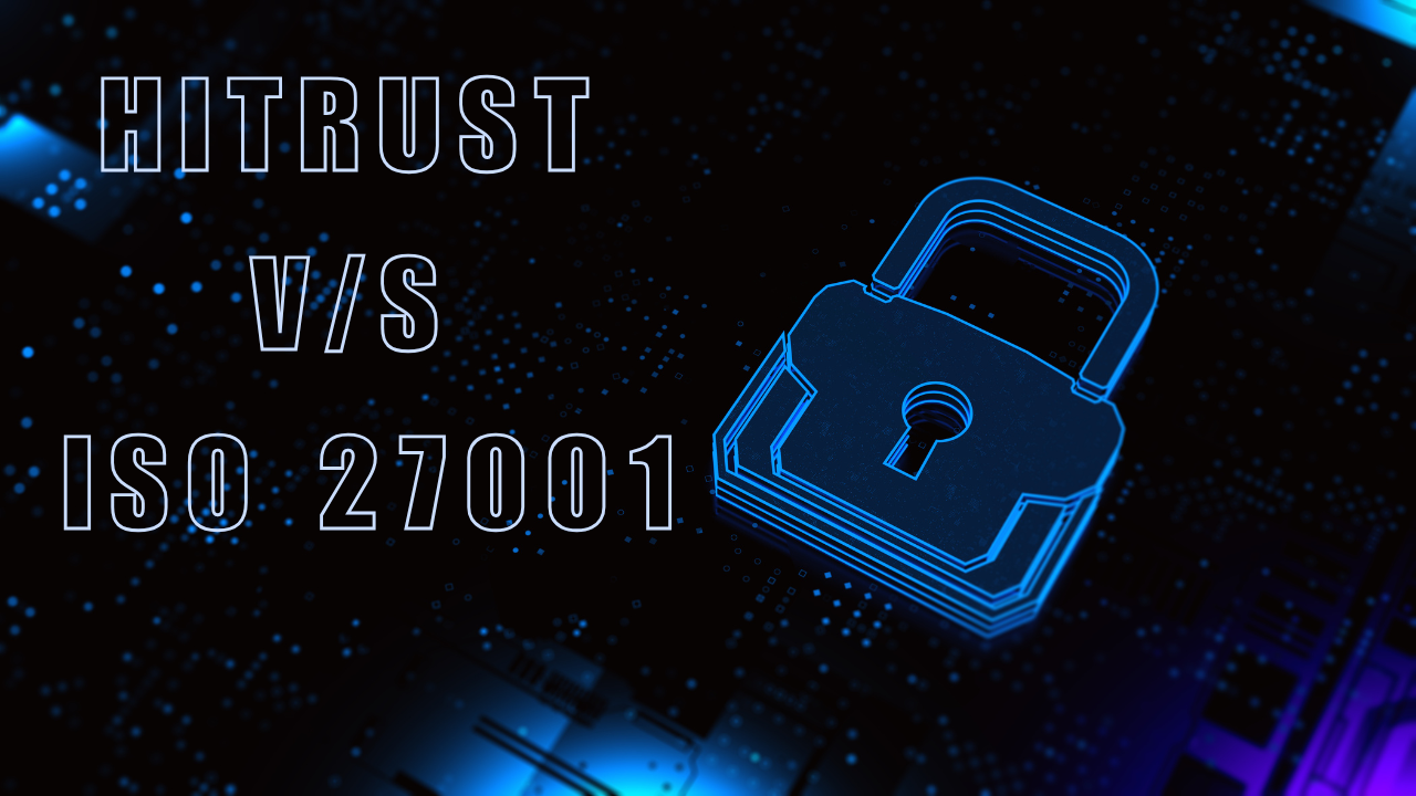 Differences Between HITRUST and ISO 27001